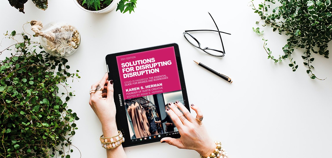 Solutions for Disrupting Disruption, eBook version, by Karen Herman, CEO of Gustie Creative