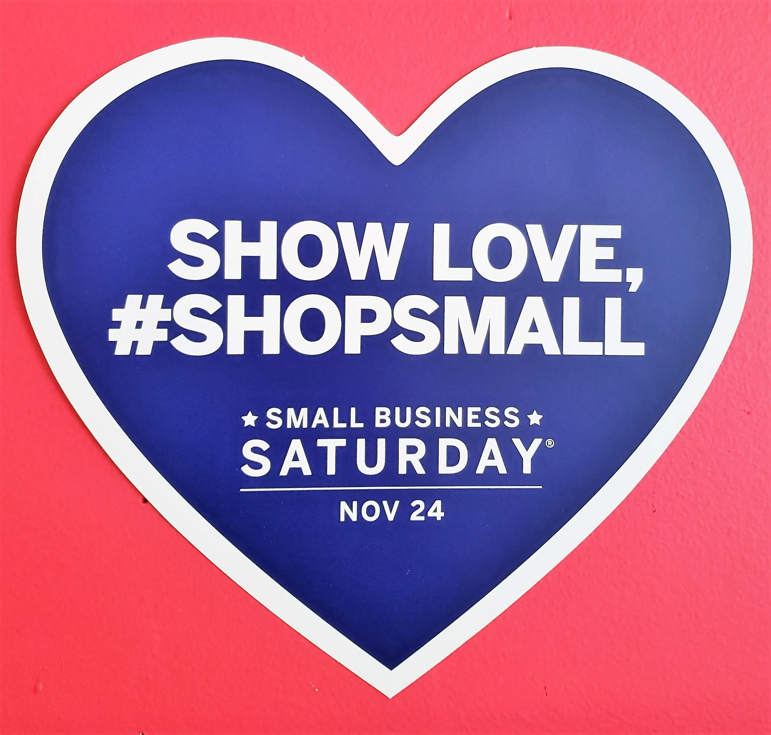 Shop Small Saturday, November 24, 2018