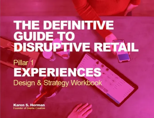 Our “Experiences” Disruptive Retail Workbook is Here