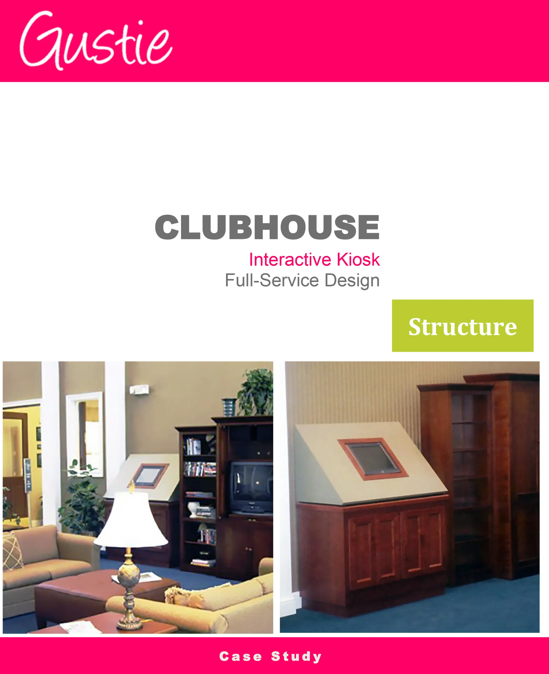 Case Study - Clubhouse Kiosk